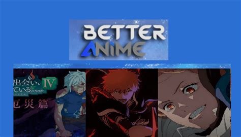 better anime download|better anime app.